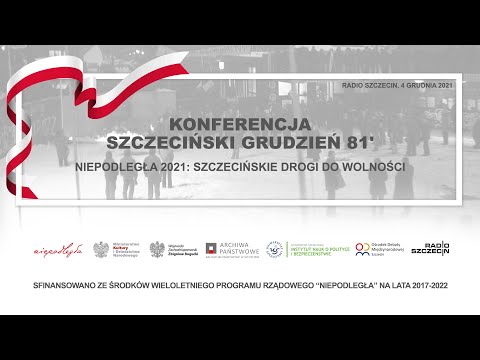 Konferencja "Szczeciński Grudzień `81" 04.12.2021 r.