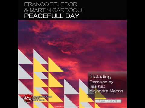 Franco Tejedor  Martin Gardoqui  - Peacefull Day UMR074