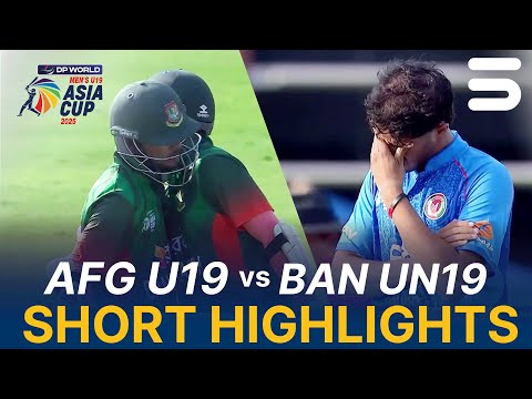 Short Highlights | Afghanistan U19 vs Bangladesh U19 | Asia Cup Men's U19 | Match 3 | ZI1K