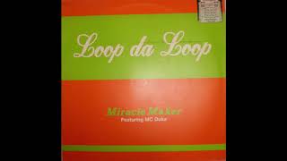 Loop Da Loop - Miracle Maker (Johan S  Toxic Rock Mix)