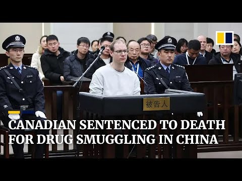 China sentences Canadian to death for drug smuggling