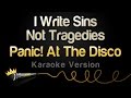 Panic At The Disco I Write Sins Not Tragedies Karaoke Version
