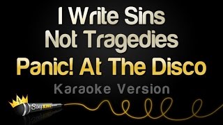Panic! At The Disco - I Write Sins Not Tragedies (Karaoke Version)