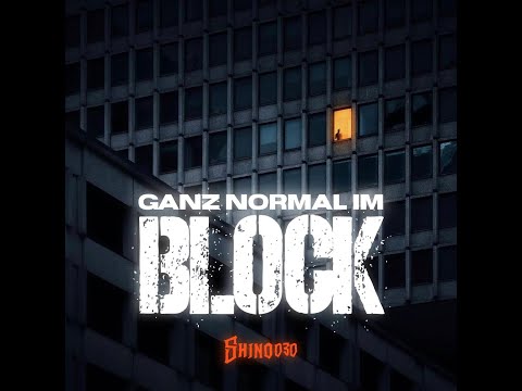 SHINO030 - Ganz normal im Block (Official Video) REUPLOAD