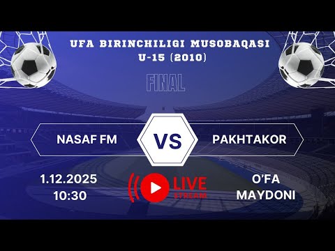 FINAL "NASAF FM - PAKHTAKOR" U-15 (2010)