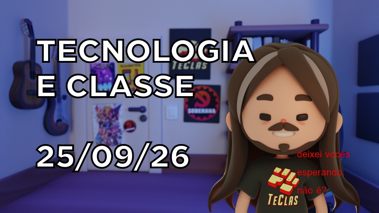 Tecnologia e Classe 25/09/26