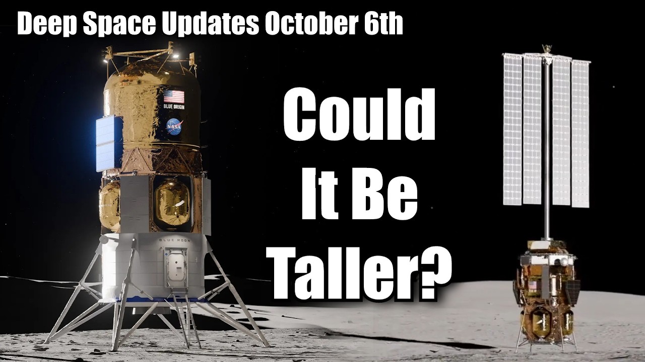 Blue Origin Taller Lunar Lander, SpaceX Launches All Its Rockets - Deep Space Updates Oct 6th