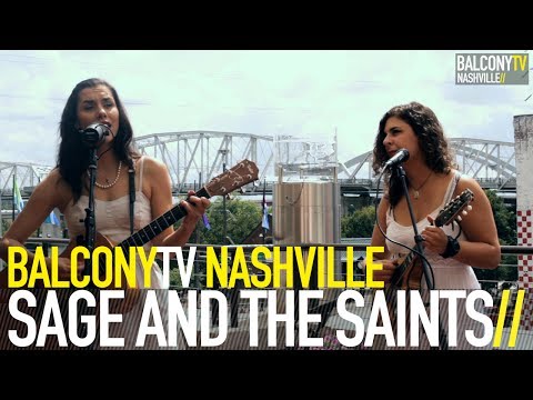 SAGE AND THE SAINTS - WOULD I RUN (BalconyTV)