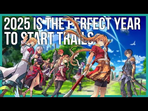 Why 2025 Is the Best Year to Start the Trails Series (Sky Remake, Faster Localizations & More)