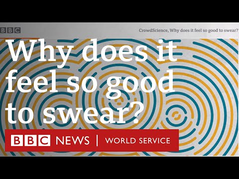 Why does it feel so good to use bad language? - CrowdScience, BBC World Service