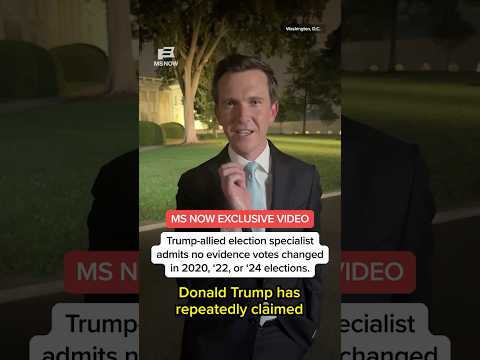 Trump-allied election specialist admits no evidence votes changed in 2020, '22, or '24 elections.