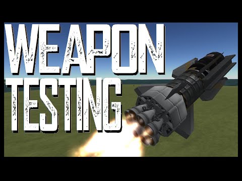 STOCK WEAPON TESTING part 1  \  KSP 1.11  \  Kerbal Space Program