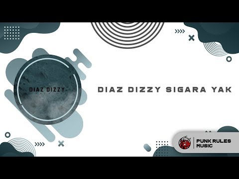 Diaz Dizzy - Sigara Yak (2013)