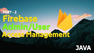 Android Firebase Admin/User Access Level Management | Part - 2/6 | Android Tutorials for Beginners