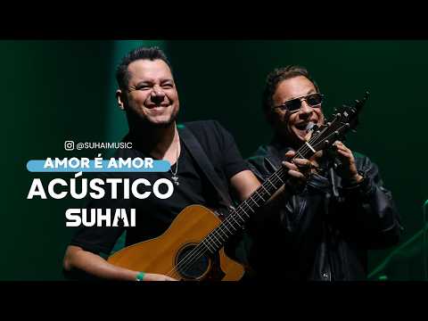 Amor É Amor - Suhai