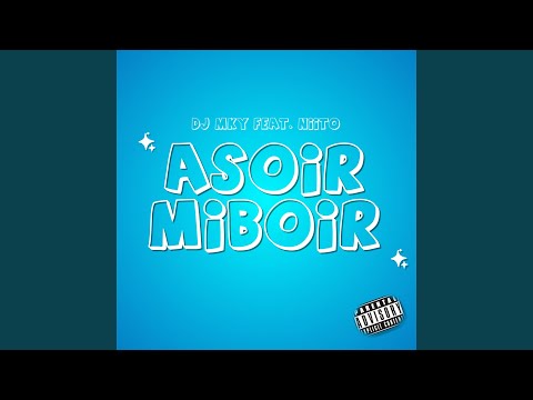 A Soir Mi Boir (feat. NIITO)