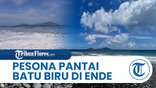 Pesona dari Pantai Batu Biru di Ende, Suguhkan Berbagai Jenis Warna Batu di Pesisir Pantai