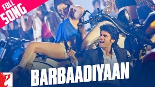 Barbaadiyaan - Full Song  Aurangzeb  Arjun Kapoor 