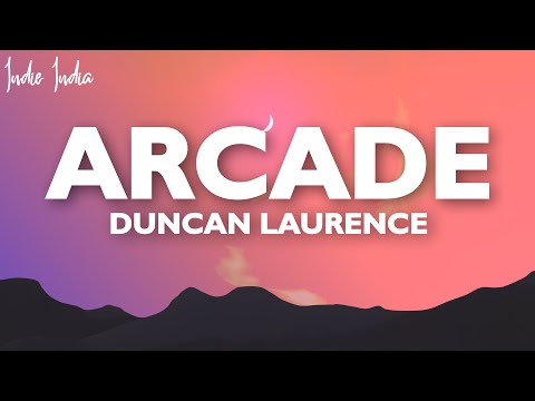 Duncan Laurence - Arcade (Lyrics) ft. FLETCHER