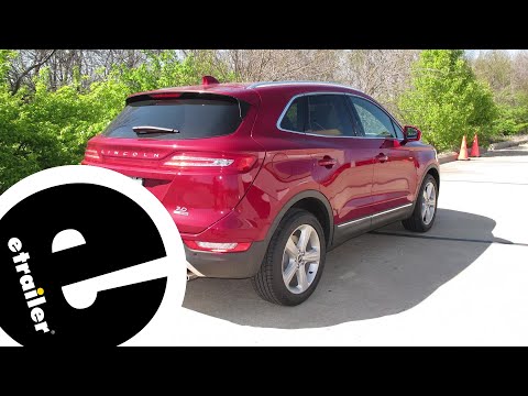 etrailer | Installation Guide for the Curt Trailer Hitch Receiver on a 2016 Lincoln MKC