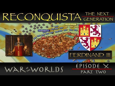 Reconquista - The Next Generation - Part 2 Ferdinand III - The Siege of Seville