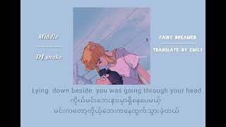 Middle #djsnake #middle #mmsub #lyrics #fairydreamed