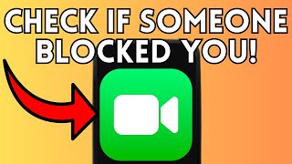 How To Check If Someone Blocked You on FaceTime (Full Guide) 2025!