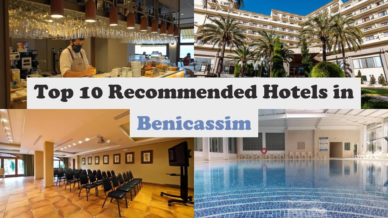 Watch Top 10 Recommended Hotels In Benicassim | Best Hotels In Benicassim Now Top 10 Recommended Hotels In Benicassim | Best Hotels In Benicassim