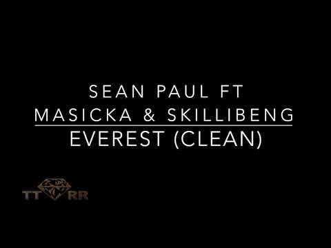 Sean Paul ft Masicka & Skillibeng - Everest (TTRR Clean Version)
