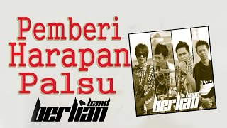 Download lagu Berlian Band - Pemberi Harapan Palsu mp3