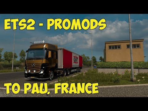 ETS2 Promods France - To Pau