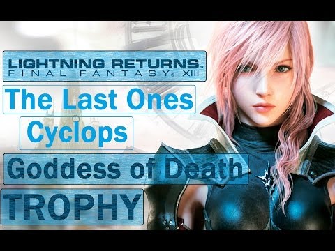 Lightning Returns FF XIII - The Last One - Cyclops - Goddess of Death Trophy