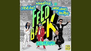 Feedback (Kill FM Remix)