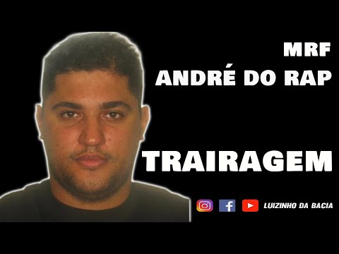 André do Rap - Trairagem