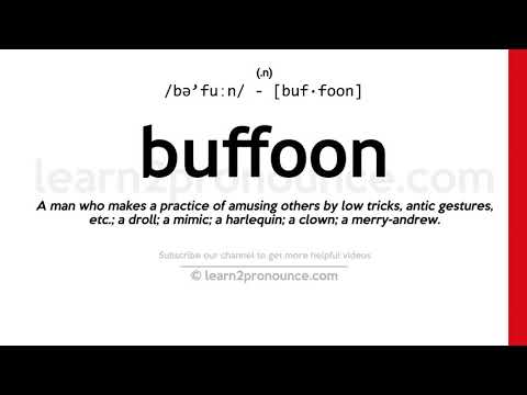 Pronunciation of Buffoon | Definition of Buffoon