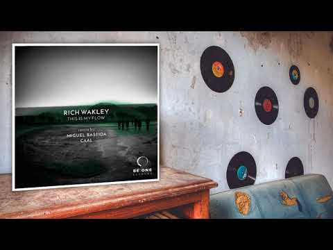 Rich Wakley - This Is My Flow (Original Mix)