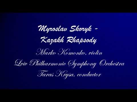 Myroslav Skoryk - Kazakh Rhapsody