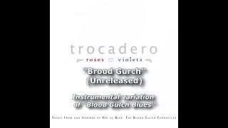 &quot;Brood Gurch&quot; (Unreleased) by Trocadero [Blood Gulch Blues Alt. Instrumental Mix] - Halo RvB OST