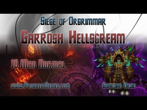 Progress Denied vs Garrosh Hellscream Normal - Guardian Tank PoV