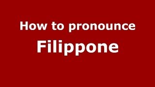 How to pronounce Filippone