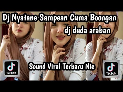 DJ NYATANE SAMPEAN CUMA BOONGAN DJ DUDA ARABAN SOUND VIRAL TERBARU NIE TREND 2025 YANG KALIAN CARI
