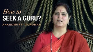 How to seek a guru?