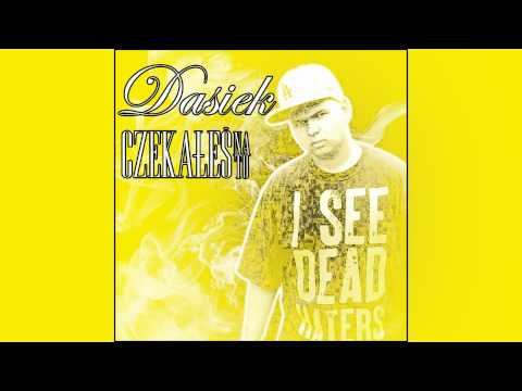 Dasiek - Czekałeś na to (prod. Zaleś)