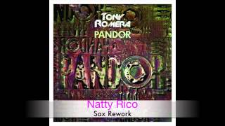 Tony Romera - Pandor (Natty Rico Sax Rework)