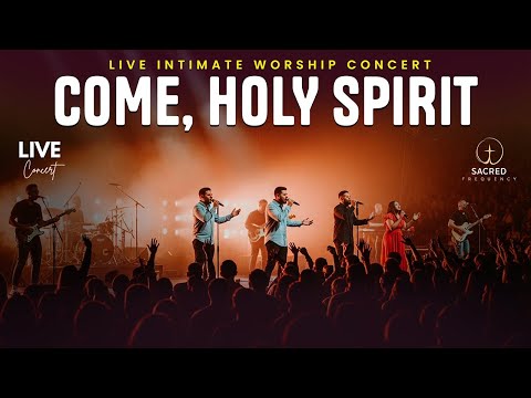 LIVE WORSHIP MUSIC – COME, HOLY SPIRIT | Intimate Christian Praise & Sacred Encounter Concert