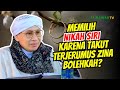 Pemuda Memilih Nikah Siri Karena Takut Zina Bolehkah Buya Yahya