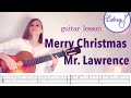 MERRY CHRISTMAS MR LAWRENCE Fingerstyle Guitar Tutorial with On-Screen Tab - Ryuichi Sakamoto