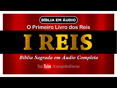 I REIS – Bíblia Completa (O Primeiro Livro dos Reis) reino de JUDÁ e reino de ISRAEL