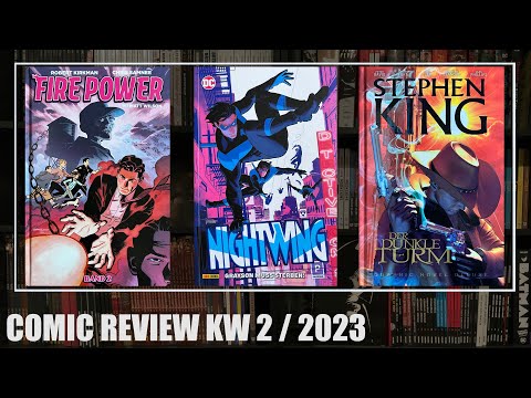 Comic Review KW 2 / 2023: Fire Power 2, Nightwing 3, Stephen Kings Der Dunkle Turm Deluxe 3