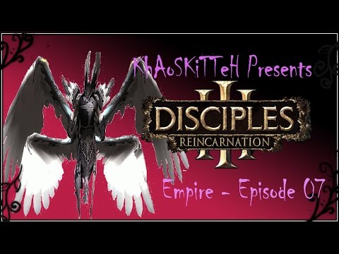 Disciples III: Reincarnation - Empire E07 - OMG PROGRESS